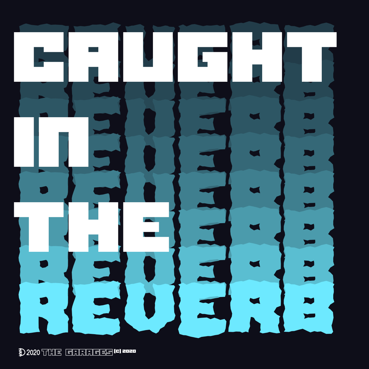Caught In The Reverb album art by The Garages